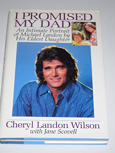I Promised My Dad: An Intimate Portrait of Michael Landon - Click to Buy