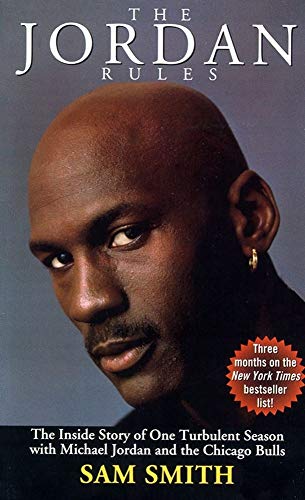 The Jordan Rules: The Inside Story of One Turbulent Season with Michael Jordan and the Chicago Bulls - Click to Buy