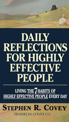 Daily Reflections for Highly Effective People: Living the 7 Habits of Highly Effective People Every Day - Click to Buy
