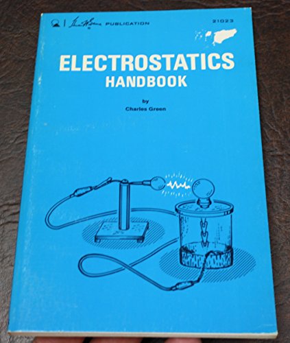 Electrostatics Handbook