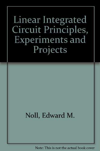 Linear Integrated Circuit Principles, Experiments and Projects - Click to Buy