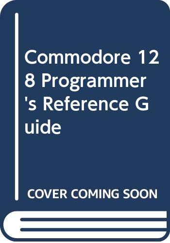 Commodore 128 Reference Guide for Programmers - Click to Buy