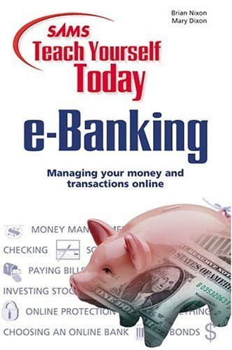 Sams Teach Yourself e-Banking Today - Click to Buy