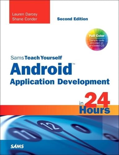 Sams Teach Yourself Android Application Development in 24 Hours (2nd Edition) - Click to Buy