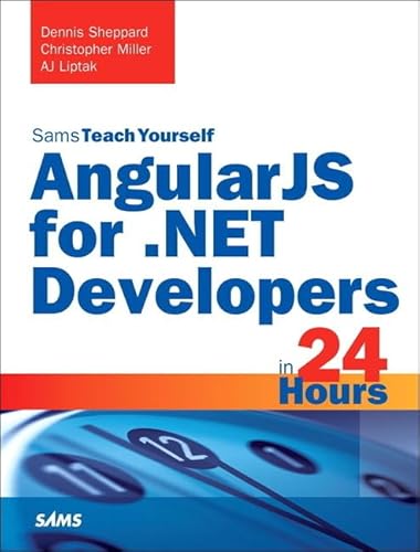 AngularJS for .NET Developers in 24 Hours, Sams Teach Yourself - Click to Buy