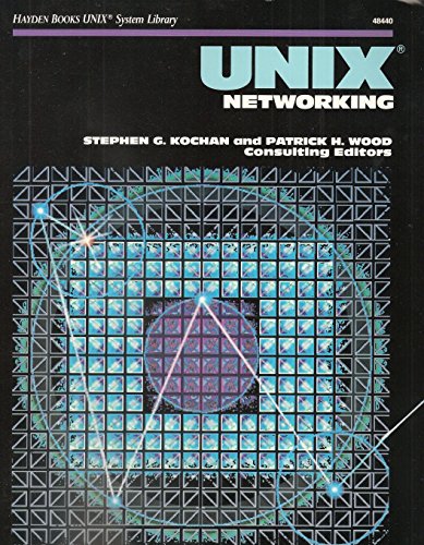 Unix Networking (Hayden Books Unix System Library) - Click to Buy