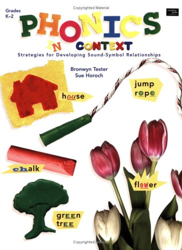 Phonics in Context, Grades K-2: Strategies for Developing Sound-Symbol Relationships - Click to Buy