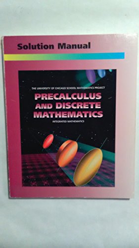 UCSMP Precalculus and Discrete Mathematics Solution Manual (University of Chicago School Mathematics Project) - Click to Buy