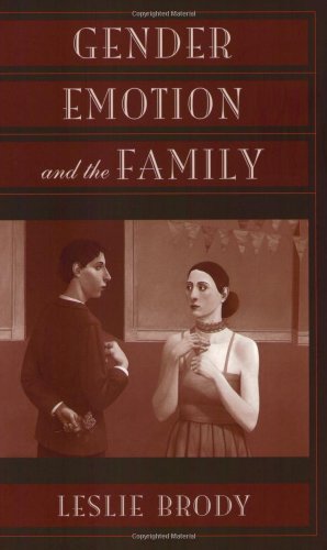 Gender, Emotion, and the Family - Click to Buy
