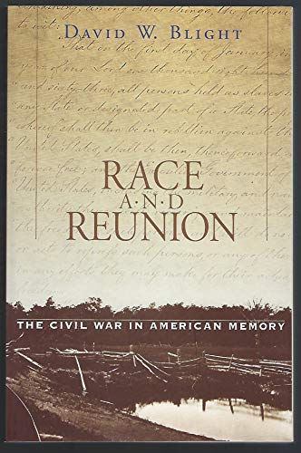 Race and Reunion: The Civil War in American Memory - Click to Buy