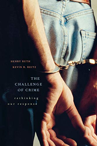 The Challenge of Crime: Rethinking Our Response - Click to Buy