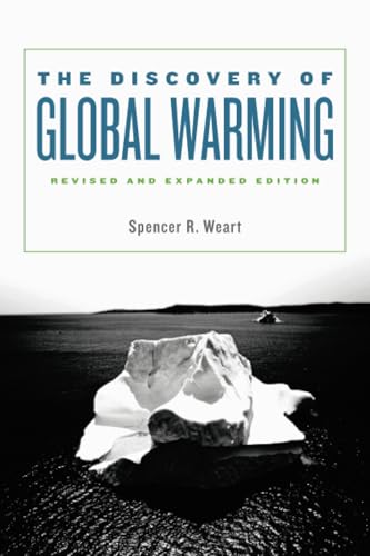 The Discovery of Global Warming: Revised and Expanded Edition (New Histories of Science, Technology, and Medicine) - Click to Buy