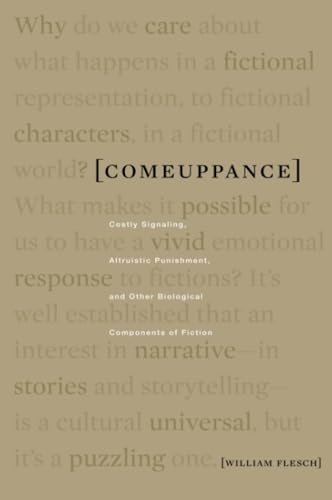 Comeuppance: Costly Signaling, Altruistic Punishment, and Other Biological Components of Fiction - Click to Buy