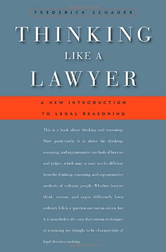 Thinking Like a Lawyer: A New Introduction to Legal Reasoning - Click to Buy