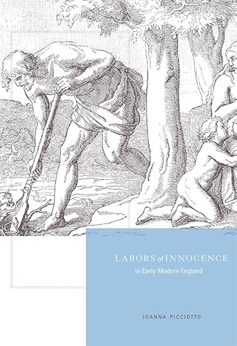 Labors of Innocence in Early Modern England - Click to Buy