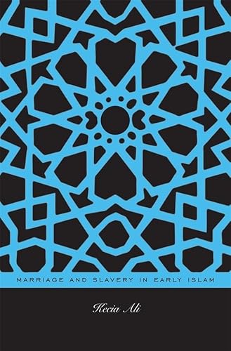 Marriage and Slavery in Early Islam - Click to Buy