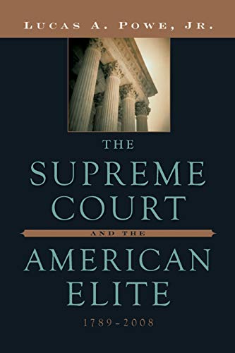The Supreme Court and the American Elite, 1789-2008 - Click to Buy