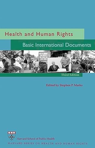 Health and Human Rights – Basic International Documents 3e: Basic International Documents, Third Edition: 6 (Harvard Series on Health and Human Rights) - Click to Buy