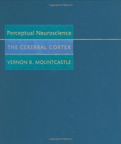 Perceptual Neuroscience: The Cerebral Cortex - Click to Buy
