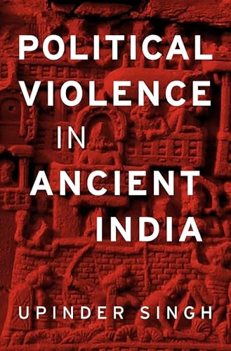 Political Violence in Ancient India - Click to Buy