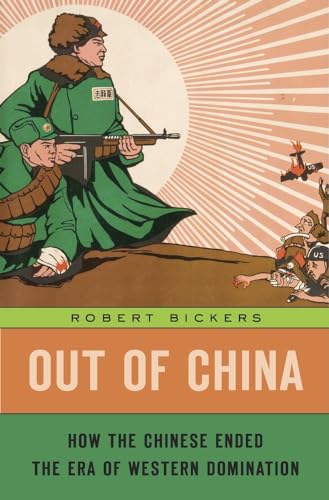 Out of China: How the Chinese Ended the Era of Western Domination - Click to Buy