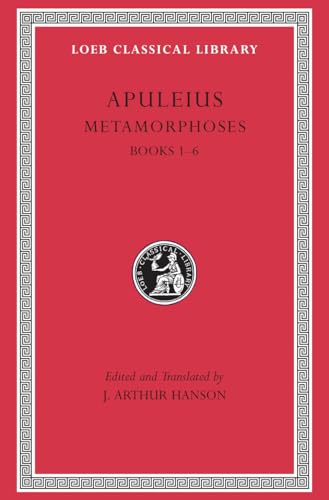 Metamorphoses (The Golden Ass), Volume I: Books 1–6 (Loeb Classical Library) - Click to Buy