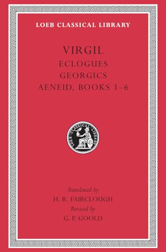 Eclogues. Georgics. Aeneid: Books 1–6 - Click to Buy