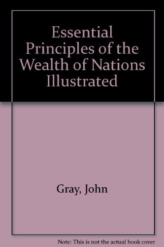 Essential Principles of the Wealth of Nations - Click to Buy