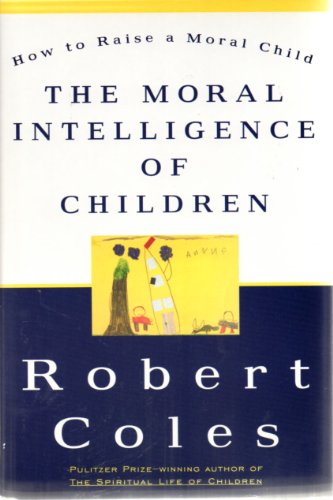 The Moral Intelligence of Children