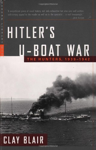 Hitler's U-Boat War: The Hunters, 1939-1942 - Click to Buy