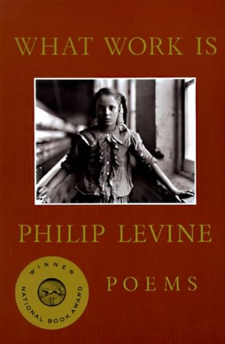 What Work Is: Poems (National Book Award Winner)