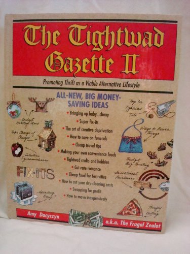 The Tightwad Gazette II: Promoting Thrift as a Viable Alternative Lifestyle - Click to Buy