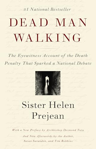 Dead Man Walking: The Eyewitness Account of the Death Penalty That Sparked a National Debate - Click to Buy