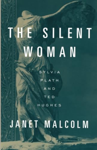 The Silent Woman: Sylvia Plath and Ted Hughes - Click to Buy