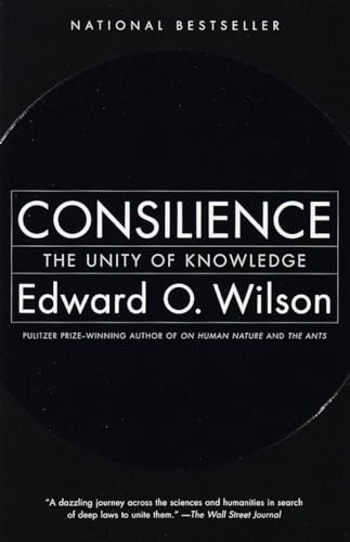Consilience: The Unity of Knowledge - Click to Buy