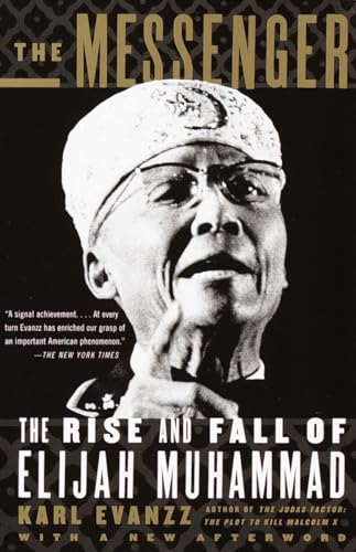 The Messenger: The Rise and Fall of Elijah Muhammad (Vintage) - Click to Buy