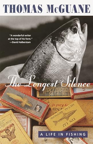 The Longest Silence: A Life in Fishing