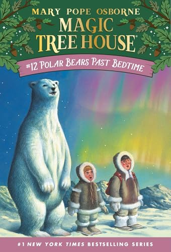 Polar Bears Past Bedtime: 12 (Magic Tree House (R)) Osborne, Mary Pope and Murdocca, Sal - Click to Buy