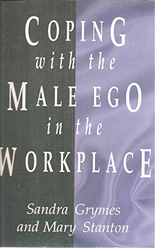 Coping With the Male Ego in the Workplace - Click to Buy