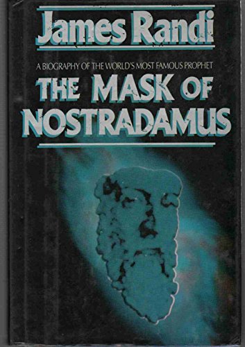 The Mask of Nostradamus: A Biography of the World's Most Famous Prophet - Click to Buy