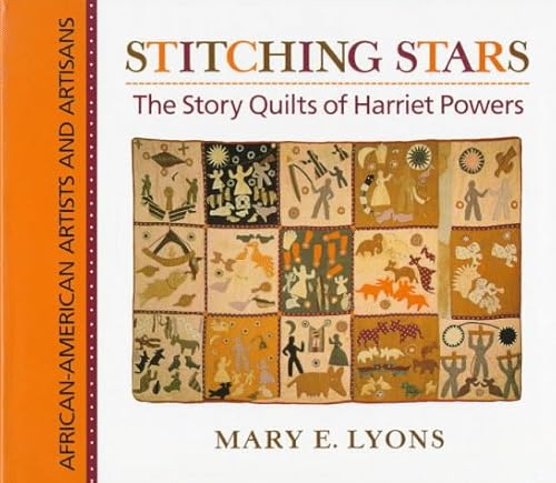 Stitching Stars: The Story Quilts of Harriet Powers - Click to Buy