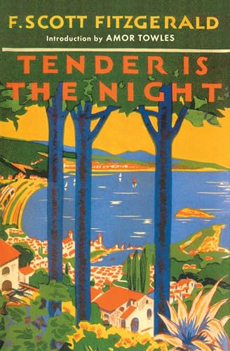 Tender Is the Night: A Novel