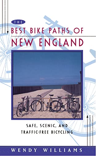 Best Bike Paths of New England: Safe, Scenic and Traffic-Free Bicycling - Click to Buy