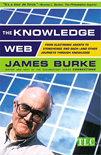 The Knowledge Web : From Electronic Agents to Stonehenge and Back -- And Other Journeys Through Knowledge - Click to Buy