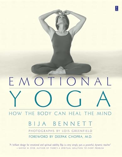 Emotional Yoga: How the Body Can Heal the Mind - Click to Buy