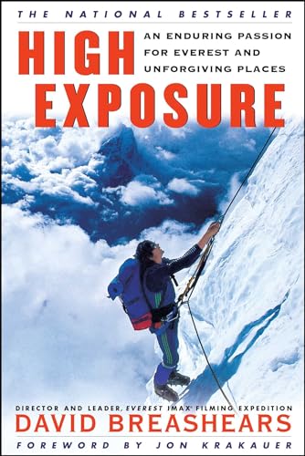 High Exposure: An Enduring Passion for Everest and Unforgiving Places - Click to Buy