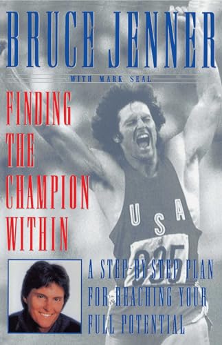 Finding the Champion Within: A Step-by-Step Plan for Reaching Your Full Potential - Click to Buy