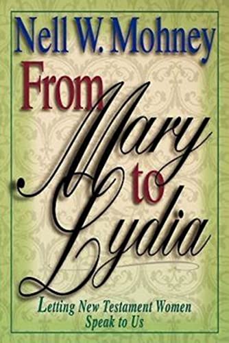 From Mary to Lydia: Letting New Testament Women Speak to Us - Click to Buy
