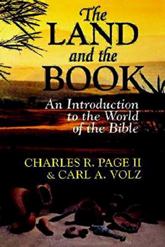 The Land and the Book: An Introduction to the World of the Bible - Click to Buy