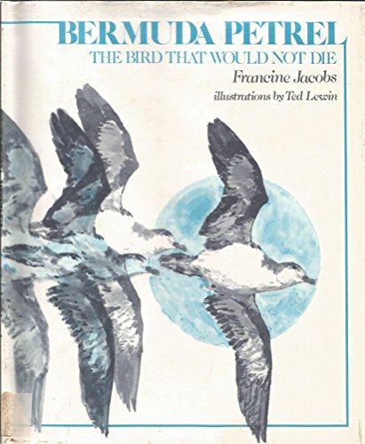 Bermuda Petrel: The Bird That Would Not Die - Click to Buy
